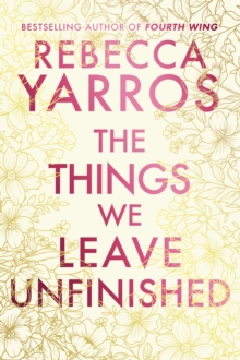 The Things We Leave Unfinished - 9780857508775