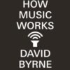 How Music Works