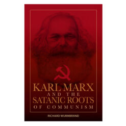 Karl Marx and the Satanic Roots of Communism (Paperback)