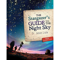 The Stargazer's Guide To The Night Sky (Hardcover)