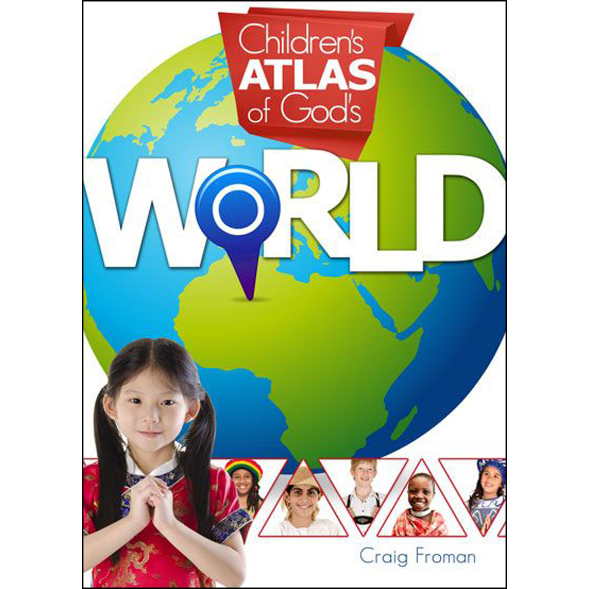 Children's Atlas Of God's World (Hardcover)