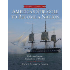 America's Struggle To Become A Nation (Student Textbook - Elementary)