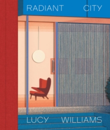 Lucy Williams: Radiant City - 9780903696852