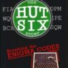 The Hut Six Story : Breaking the Enigma Codes