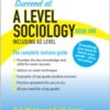 Succeed at A Level Sociology Book One Including AS Level : The Complete Revision Guide - 9780954007997
