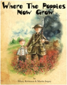 Where the Poppies Now Grow - 9780957124585