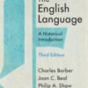 The English Language : A Historical Introduction