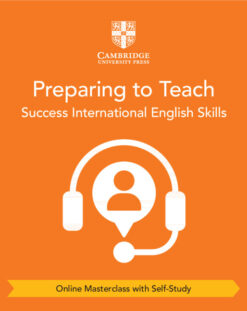 Success International English Skills for Cambridge IGCSE™ Preparing to Teach (Online Masterclass with Self-Study)