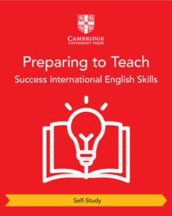 Success International English Skills for Cambridge IGCSE™ Preparing to Teach (Self-Study)