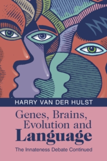 Genes, Brains, Evolution and Language : The Innateness Debate Continued