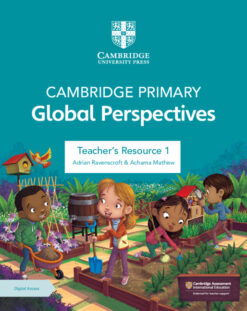 Cambridge Primary Global Perspectives Teacher's Resource 1 with Digital Access