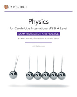 Cambridge International AS & A Level Physics Exam Preparation and Practice with Digital Access (2 Years)