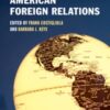Explaining the History of American Foreign Relations