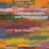 Language, Gender and Pregnancy Loss
