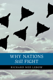Why Nations Still Fight