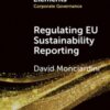 Regulating EU Sustainability Reporting : Learning from Failure and Success