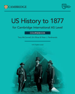 NEW Cambridge International AS Level US History to 1877 Coursebook with Digital Access (2 Years)