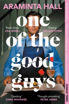 One of the Good Guys : The Richard And Judy Bookclub Pick: This Is What Happens When Women Have Had Enough - 9781035018123
