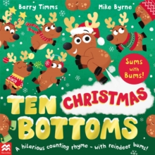 Ten Christmas Bottoms : A hilarious counting rhyme – with reindeer bums! - 9781035022250