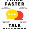 Think Faster, Talk Smarter : How to Speak Successfully When You're Put on the Spot - 9781035024971