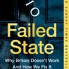 Failed State : Why Britain Doesn't Work and How We Fix It - 9781035026609