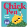 Chick Pea : A First Book About Food and Colours