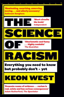 The Science of Racism : Everything you need to know but probably don't - yet