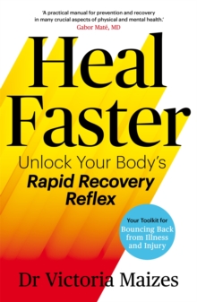 Heal Faster : Unlock Your Body's Rapid Recovery Reflex