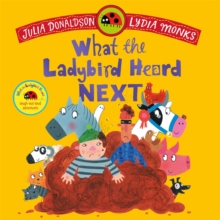 What the Ladybird Heard Next : A laugh-out-loud rhyming adventure - 9781035049172