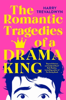The Romantic Tragedies of a Drama King - 9781035049202