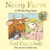 Noisy Farm : A lift-the-flap book from the creator of Dear Zoo - 9781035055791