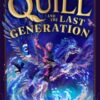 Quill and the Last Generation