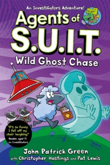 Agents of S.U.I.T.: Wild Ghost Chase : A Laugh-Out-Loud InvestiGators Comic Book Adventure! - 9781035063239
