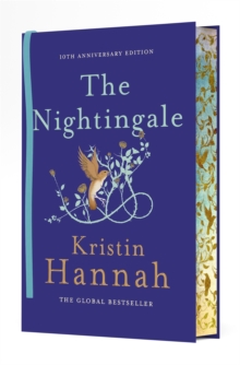 The Nightingale : The 10th Anniversary Edition of the Multi-Million Copy Bestseller from the author of The Women - 9781035063338