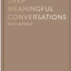 Deep Meaningful Conversations with Myself : For Reflection, Healing and Growth - 9781035064243