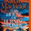 This House of Burning Bones