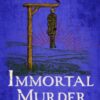 Immortal Murder (Hugh Corbett Mysteries, Book 25) : A ghoulish game of medieval murder and mayhem