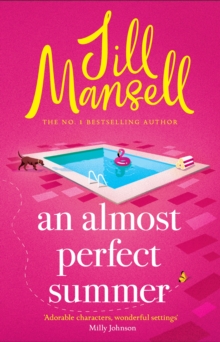 An Almost Perfect Summer : The brand new feel-good romantic read from the beloved bestselling author - 9781035409990