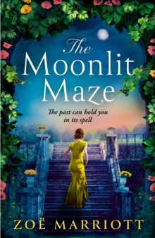 The Moonlit Maze : The Gripping, Sweeping Story of a Long-Hidden Secret from the Bestselling Author for Fans of Historical Fiction - 9781035417858