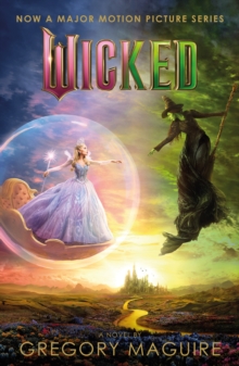 Wicked : the bestselling book that inspired the movie