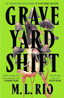 Graveyard Shift : the highly anticipated new book by the author of the BookTok sensation If We Were Villains