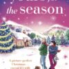 Yours for the Season : The most gorgeous, heartwarming Christmas romance to cosy up with this year - 9781035424535