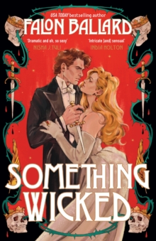Something Wicked : A brand new gorgeously seductive romantasy that blends Macbeth and Moulin Rouge! - 9781035438754
