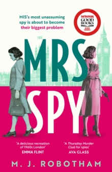 Mrs Spy : An evocative and exhilarating ride through 60s London, described as "The Thursday Murder Club for spies"