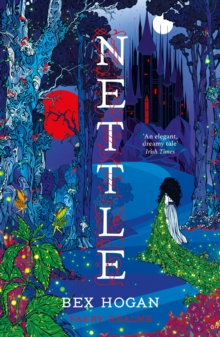 Nettle : Faery Realms series: The darkly enchanting YA fantasy - 9781035909315