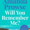 Will You Remember Me? : A powerful and emotional story from the queen of heartbreak fiction - 9781035923465