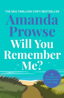 Will You Remember Me? : A powerful and emotional story from the queen of heartbreak fiction - 9781035923465