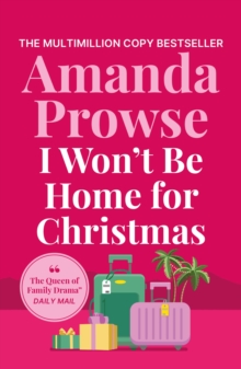 I Won't Be Home for Christmas : A heart-warming festive story of family and romance - 9781035923540