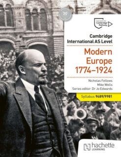 Cambridge International As Level History: Modern Europe 1774-1924
