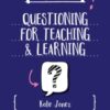 A Little Guide for Teachers: Questioning for Teaching and Learning - 9781036230913